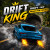 Drift King